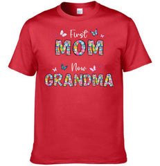 First Mom Now Grandma Floral - Personalized Clothes - Gifts for Family