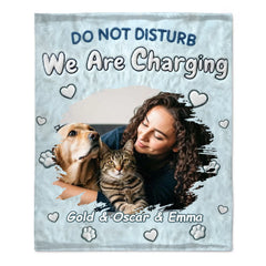 We Are Charging Customized Pet Blanket - Personalized Photo - Gift For Pet Lovers, Owners