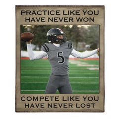 Practice Like You've Never Won Customized Blanket - Personalized Unload Photo Flannel Blanket  - Gift For Sports Players, Inspiring Sports Decor